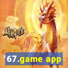 67.game app